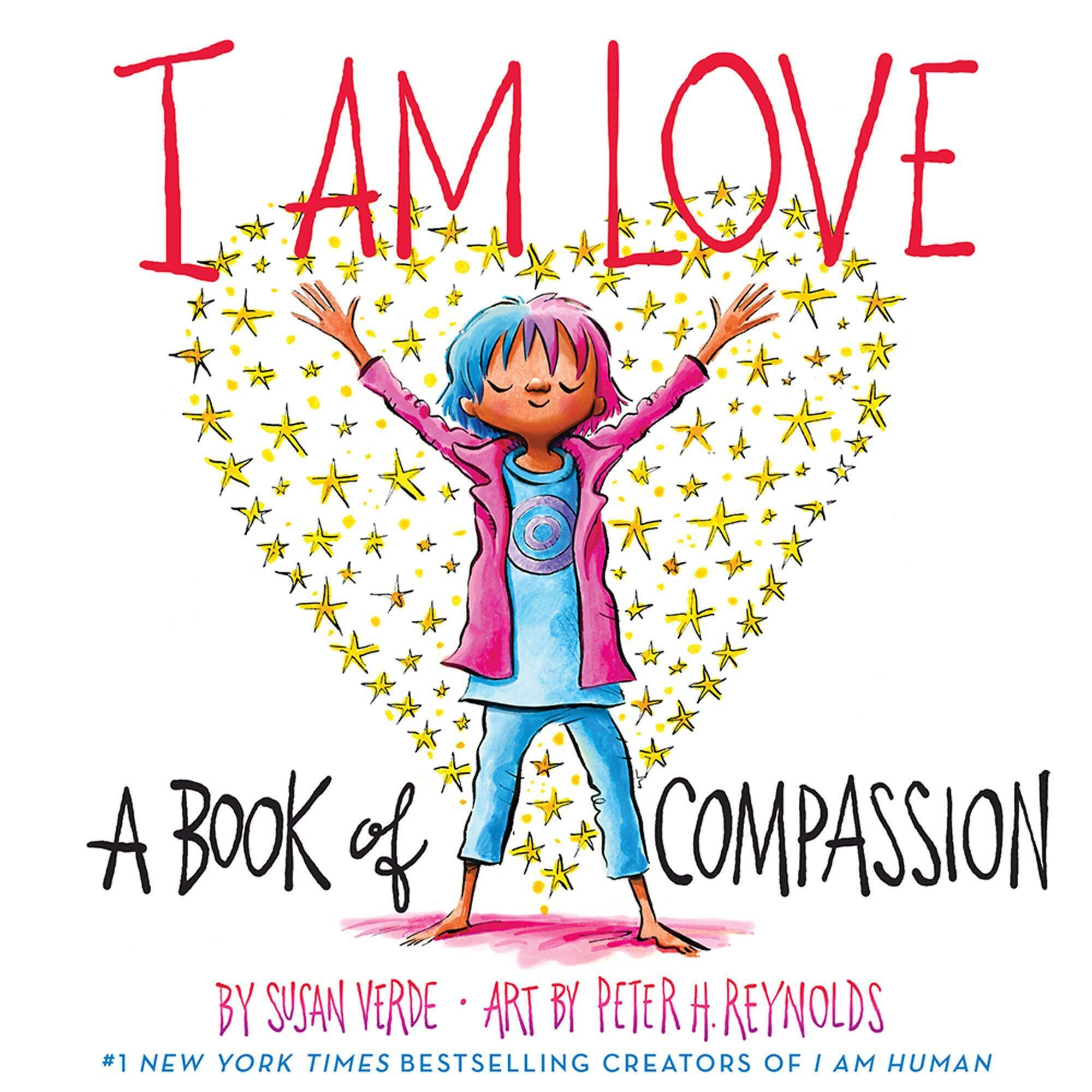 I Am Love A Book of Compassion