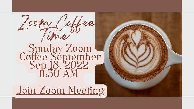 Poster announcing coffee time on Zoom after the Sunday service on September 18