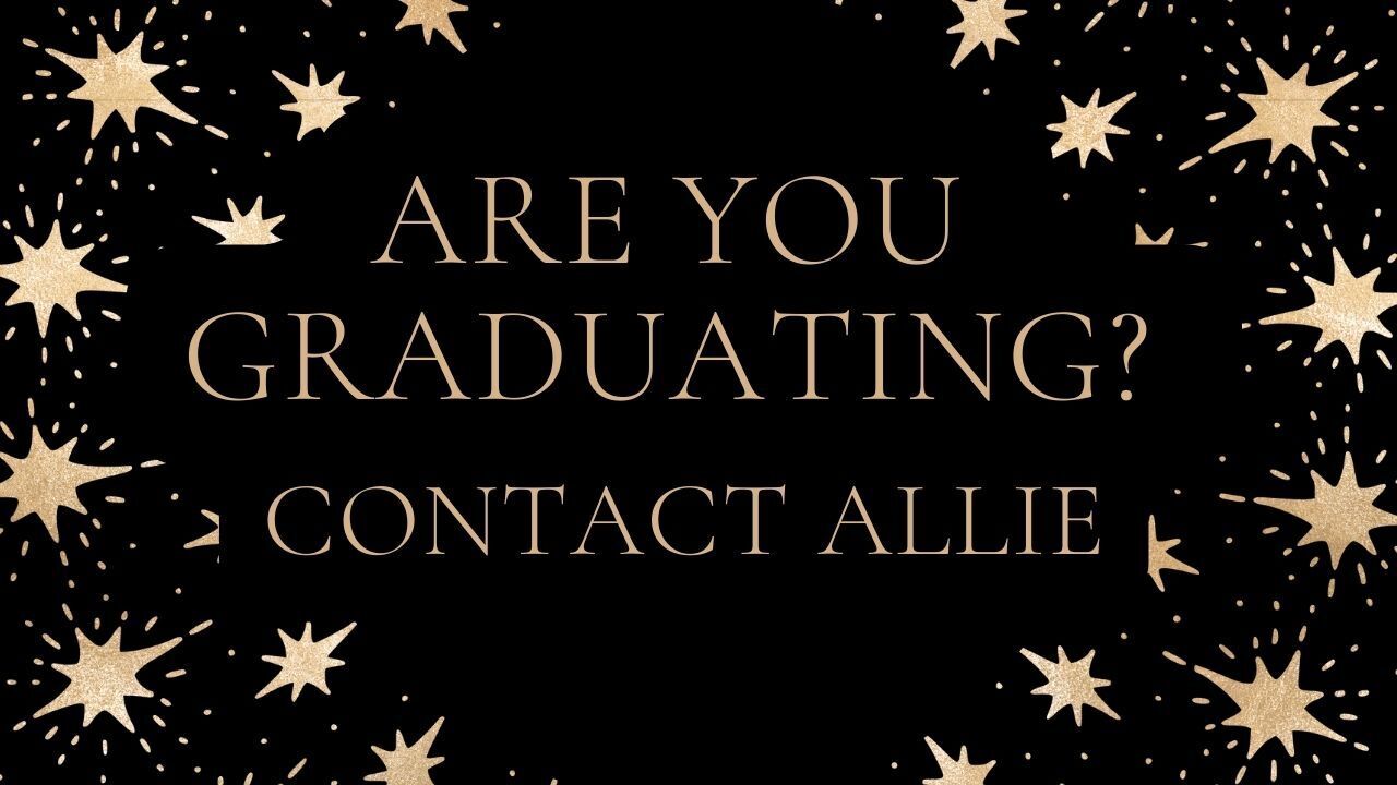 Invitation to contact Allie about Graduates